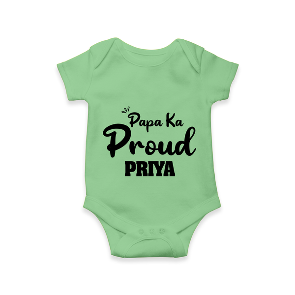 Paa Ka Proud Romper/onesie | Custom Baby Romper/onesie for the Proud DaddyÕs Little One - GREEN - New Born (Chest 14")