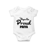 Paa Ka Proud Romper/onesie | Custom Baby Romper/onesie for the Proud DaddyÕs Little One - WHITE - New Born (Chest 14")