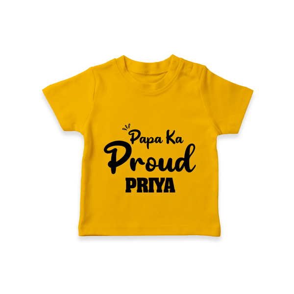 Paa Ka Proud T-shirt | Custom Baby T-shirt for the Proud DaddyÕs Little One - CHROME YELLOW - 0-5 Months Old (Chest 17")