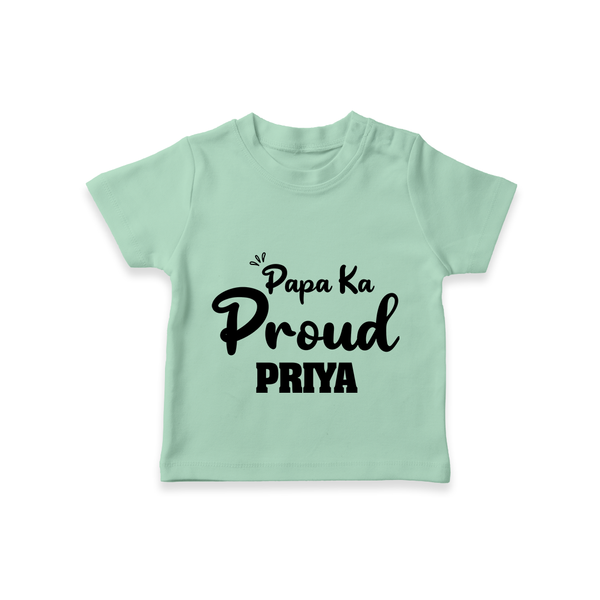 Paa Ka Proud T-shirt | Custom Baby T-shirt for the Proud DaddyÕs Little One - MINT GREEN - 0-5 Months Old (Chest 17")