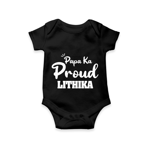 Paa Ka Proud Romper/onesie | Custom Baby Romper/onesie for the Proud DaddyÕs Little One - BLACK - New Born (Chest 14")