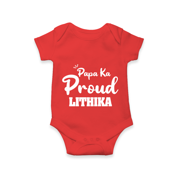 Paa Ka Proud Romper/onesie | Custom Baby Romper/onesie for the Proud DaddyÕs Little One - RED - New Born (Chest 14")