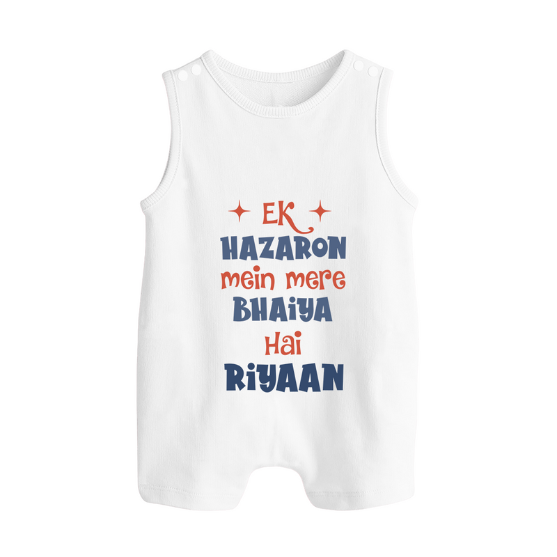 Ek Hazaron Mein Mere Bhaiya Hai Romper suit/sleeveless romper | Personalized Baby Romper suit/sleeveless romper for the One in a Million Brother - WHITE - 0 - 5 Months Old (Chest 18")