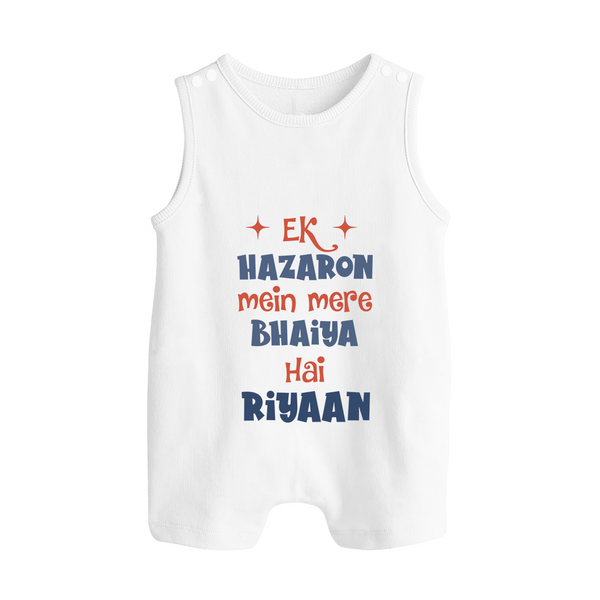 Ek Hazaron Mein Mere Bhaiya Hai Romper suit/sleeveless romper | Personalized Baby Romper suit/sleeveless romper for the One in a Million Brother - WHITE - 0 - 5 Months Old (Chest 18")