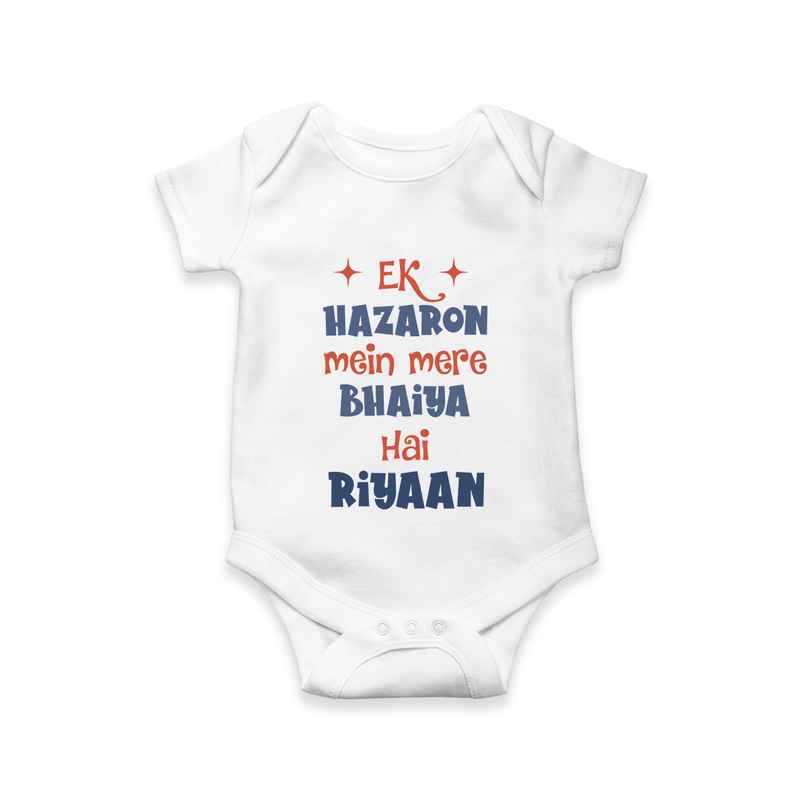 Ek Hazaron Mein Mere Bhaiya Hai Romper/onesie | Personalized Baby Romper/onesie for the One in a Million Brother - WHITE - New Born (Chest 14")