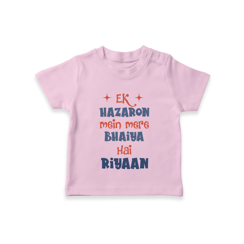 Ek Hazaron Mein Mere Bhaiya Hai T-shirt | Personalized Baby T-shirt for the One in a Million Brother - BABY PINK - 0-5 Months Old (Chest 17")