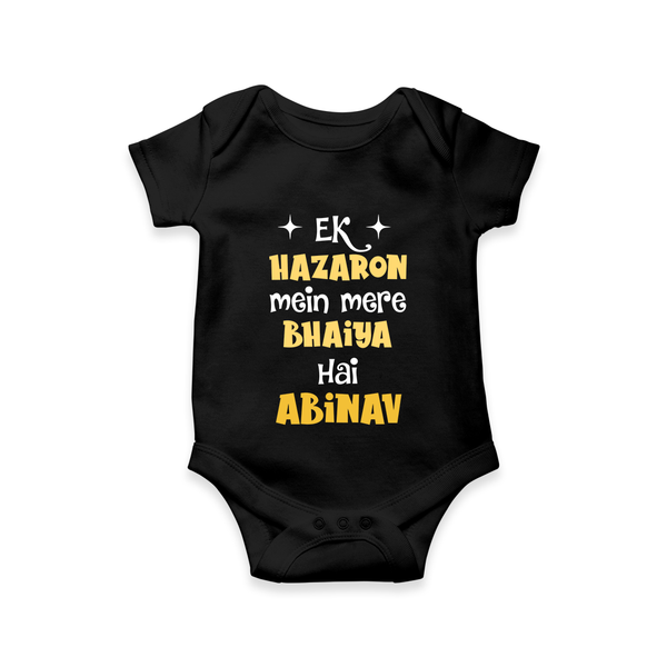 Ek Hazaron Mein Mere Bhaiya Hai Romper/onesie | Personalized Baby Romper/onesie for the One in a Million Brother - BLACK - New Born (Chest 14")