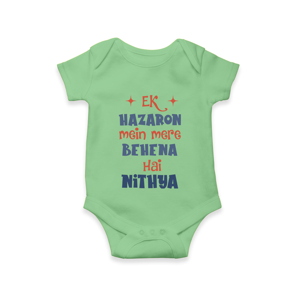 Ek Hazaron Mein Mere Behen Hai Romper/onesie | Custom Baby Romper/onesie for the One in a Million Sister - GREEN - New Born (Chest 14")