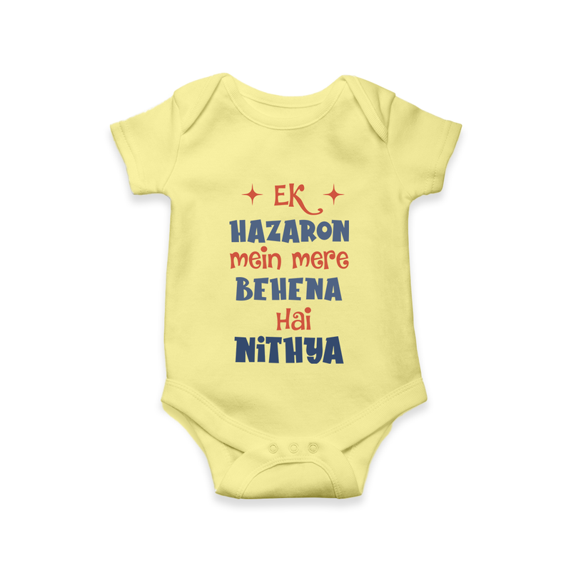 Ek Hazaron Mein Mere Behen Hai Romper/onesie | Custom Baby Romper/onesie for the One in a Million Sister - PASTEL YELLOW - New Born (Chest 14")