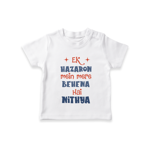 Ek Hazaron Mein Mere Behen Hai T-shirt | Custom Baby T-shirt for the One in a Million Sister - WHITE - 0-5 Months Old (Chest 17")