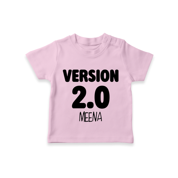Version 2.0 T-shirt | Personalized Baby T-shirt for the Updated Edition - BABY PINK - 0-5 Months Old (Chest 17")