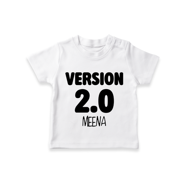 Version 2.0 T-shirt | Personalized Baby T-shirt for the Updated Edition - WHITE - 0-5 Months Old (Chest 17")
