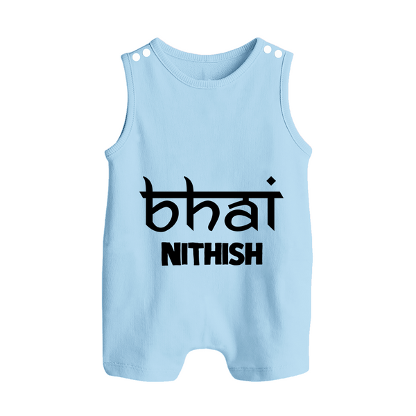 Bhai Romper suit/sleeveless romper | Personalized Baby Romper suit/sleeveless romper for the Cool Brother - BABY BLUE - 0 - 5 Months Old (Chest 18")