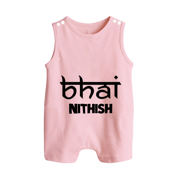 Bhai Romper suit/sleeveless romper | Personalized Baby Romper suit/sleeveless romper for the Cool Brother - BABY PINK - 0 - 5 Months Old (Chest 18")