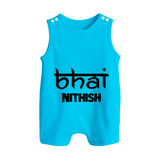 Bhai Romper suit/sleeveless romper | Personalized Baby Romper suit/sleeveless romper for the Cool Brother - SKY BLUE - 0 - 5 Months Old (Chest 18")