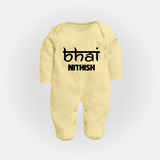 Bhai Sleep suit/full sleeve body suit | Personalized Baby Sleep suit/full sleeve body suit for the Cool Brother - PASTEL YELLOW - New Born (Chest 7.5")