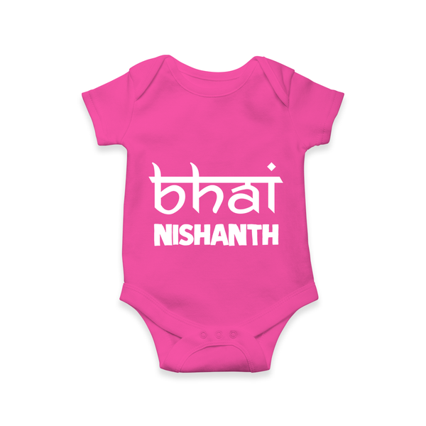 Bhai Romper/onesie | Personalized Baby Romper/onesie for the Cool Brother - HOT PINK - New Born (Chest 14")