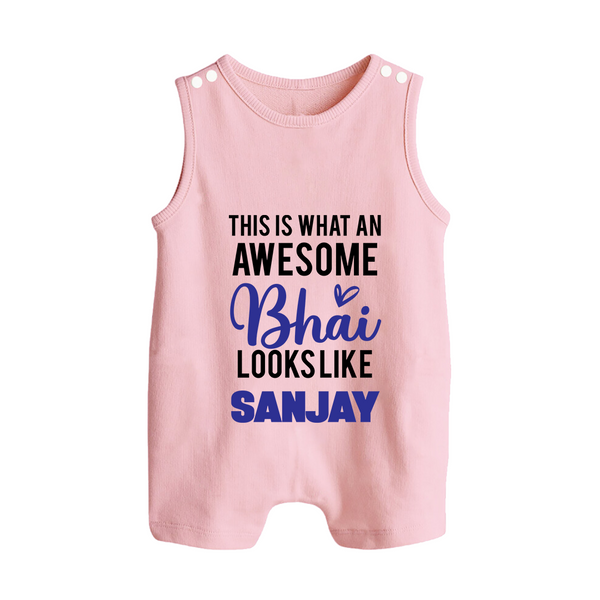 This is What an Awesome Bhai Looks Like Romper suit/sleeveless romper | Personalized Baby Romper suit/sleeveless romper for the Awesome Brother - BABY PINK - 0 - 5 Months Old (Chest 18")