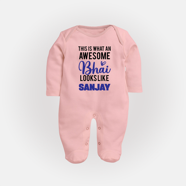 This is What an Awesome Bhai Looks Like Sleep suit/full sleeve body suit | Personalized Baby Sleep suit/full sleeve body suit for the Awesome Brother - BABY PINK - New Born (Chest 7.5")