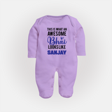 This is What an Awesome Bhai Looks Like Sleep suit/full sleeve body suit | Personalized Baby Sleep suit/full sleeve body suit for the Awesome Brother - LILAC - New Born (Chest 7.5")