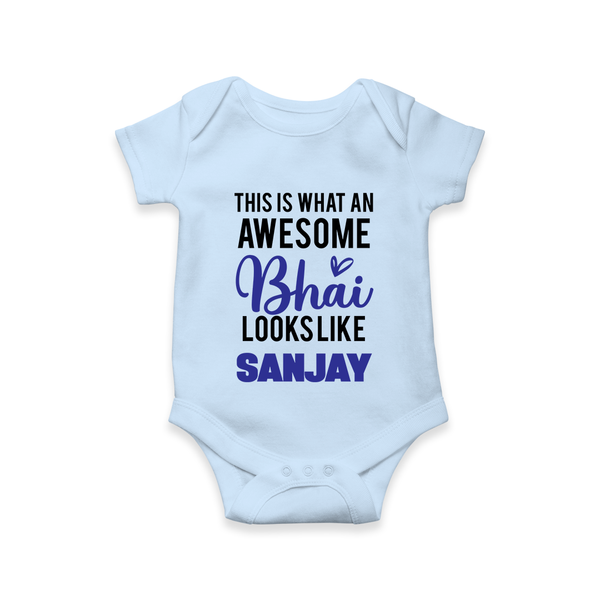 This is What an Awesome Bhai Looks Like Romper/onesie | Personalized Baby Romper/onesie for the Awesome Brother - BABY BLUE - New Born (Chest 14")
