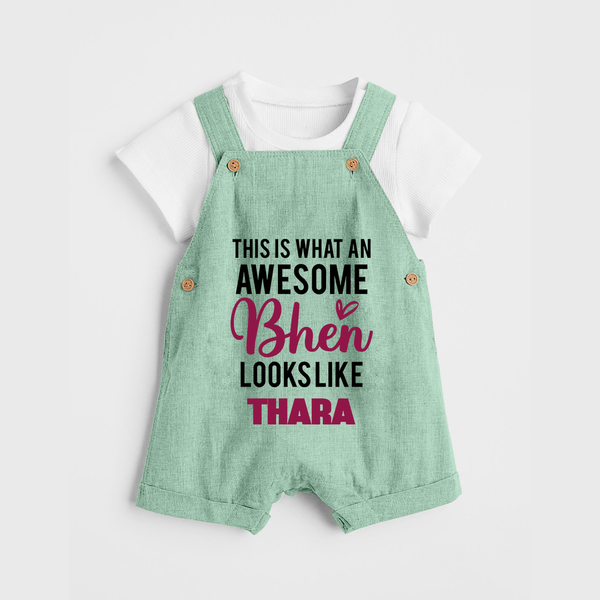 This is What an Awesome Behen Looks Like Dungaree Set | Custom Baby Dungaree Set for the Awesome Sister - MINT GREEN - 0 - 5 Months Old (Chest 18")