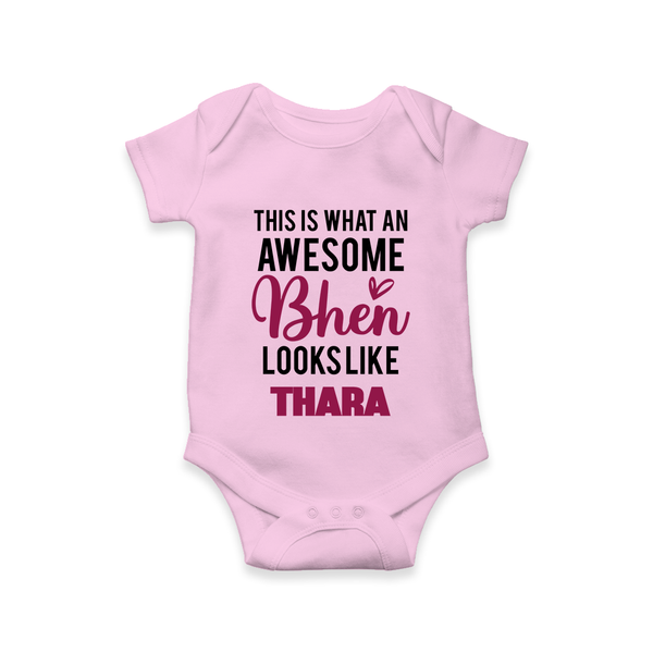 This is What an Awesome Behen Looks Like Romper/onesie | Custom Baby Romper/onesie for the Awesome Sister - BABY PINK - New Born (Chest 14")