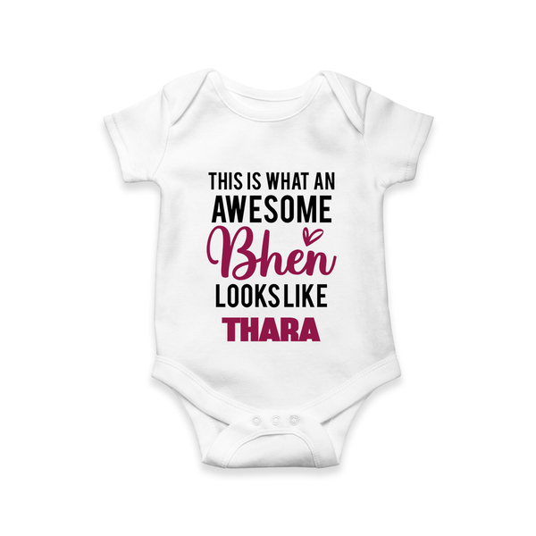 This is What an Awesome Behen Looks Like Romper/onesie | Custom Baby Romper/onesie for the Awesome Sister - WHITE - New Born (Chest 14")