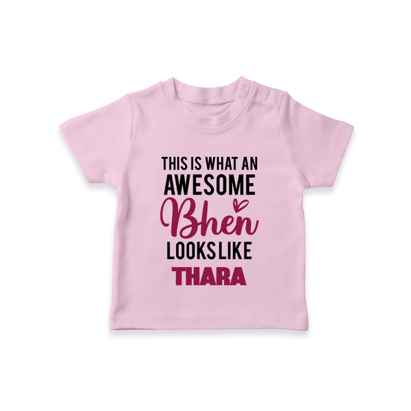 This is What an Awesome Behen Looks Like T-shirt | Custom Baby T-shirt for the Awesome Sister - BABY PINK - 0-5 Months Old (Chest 17")