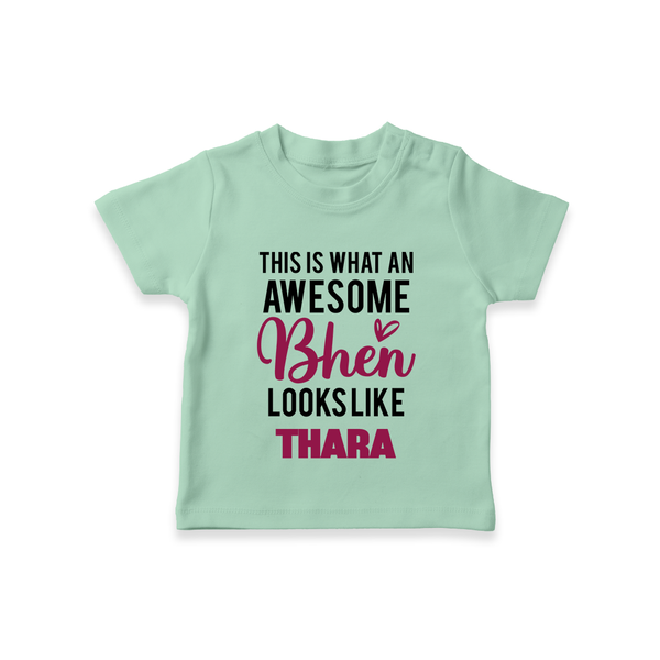 This is What an Awesome Behen Looks Like T-shirt | Custom Baby T-shirt for the Awesome Sister - MINT GREEN - 0-5 Months Old (Chest 17")