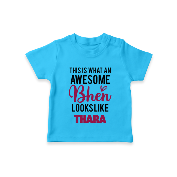 This is What an Awesome Behen Looks Like T-shirt | Custom Baby T-shirt for the Awesome Sister - SKY BLUE - 0-5 Months Old (Chest 17")