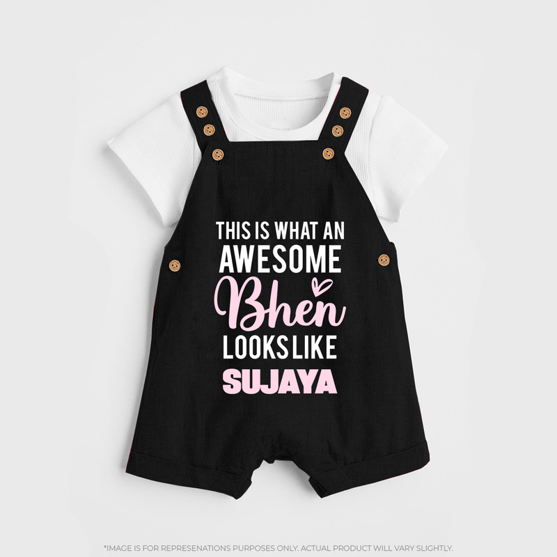 This is What an Awesome Behen Looks Like Dungaree Set | Custom Baby Dungaree Set for the Awesome Sister - BLACK - 0 - 5 Months Old (Chest 18")
