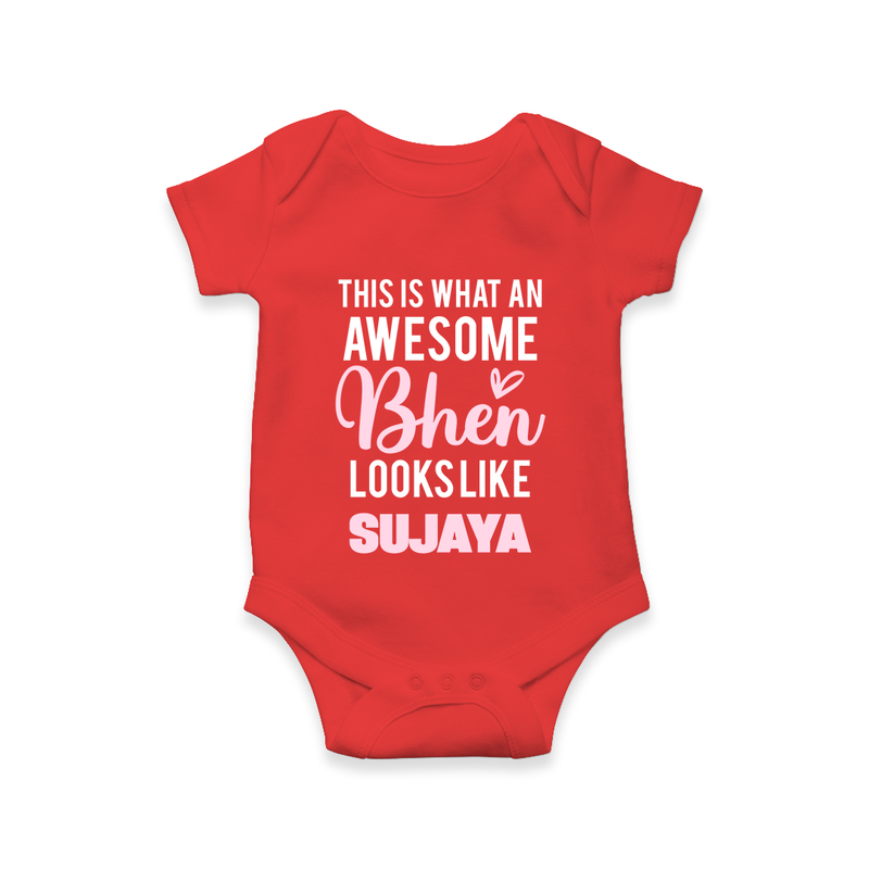 This is What an Awesome Behen Looks Like Romper/onesie | Custom Baby Romper/onesie for the Awesome Sister - RED - New Born (Chest 14")