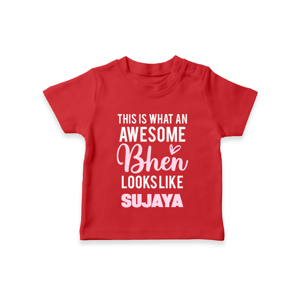 This is What an Awesome Behen Looks Like T-shirt | Custom Baby T-shirt for the Awesome Sister - RED - 0-5 Months Old (Chest 17")