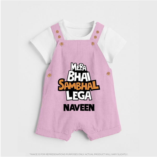 Mere Bhai Sambhal Lenga Dungaree Set | Personalized Baby Dungaree Set for the Protective Brother - BABY PINK - 0 - 5 Months Old (Chest 18")