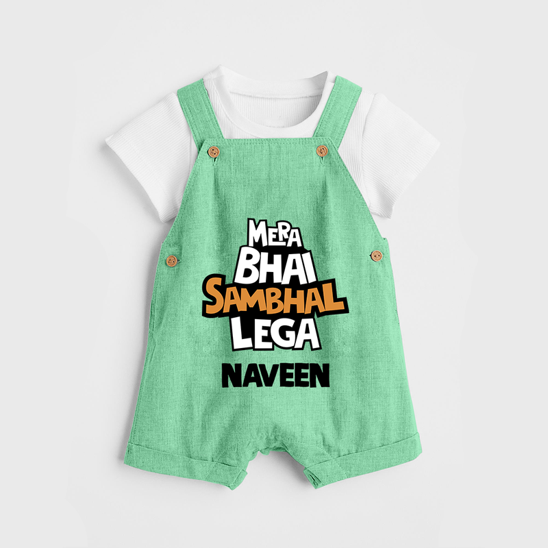 Mere Bhai Sambhal Lenga Dungaree Set | Personalized Baby Dungaree Set for the Protective Brother - GREEN - 0 - 5 Months Old (Chest 18")