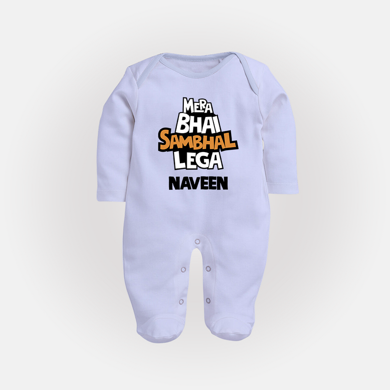Mere Bhai Sambhal Lenga Sleep suit/full sleeve body suit | Personalized Baby Sleep suit/full sleeve body suit for the Protective Brother - BABY BLUE - New Born (Chest 7.5")
