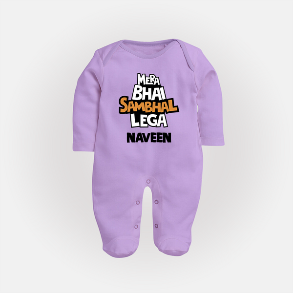 Mere Bhai Sambhal Lenga Sleep suit/full sleeve body suit | Personalized Baby Sleep suit/full sleeve body suit for the Protective Brother - LILAC - New Born (Chest 7.5")