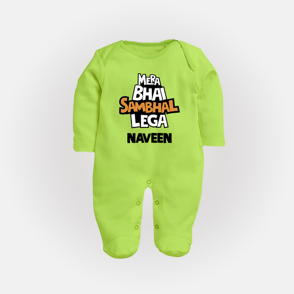 Mere Bhai Sambhal Lenga Sleep suit/full sleeve body suit | Personalized Baby Sleep suit/full sleeve body suit for the Protective Brother - LIME GREEN - New Born (Chest 7.5")