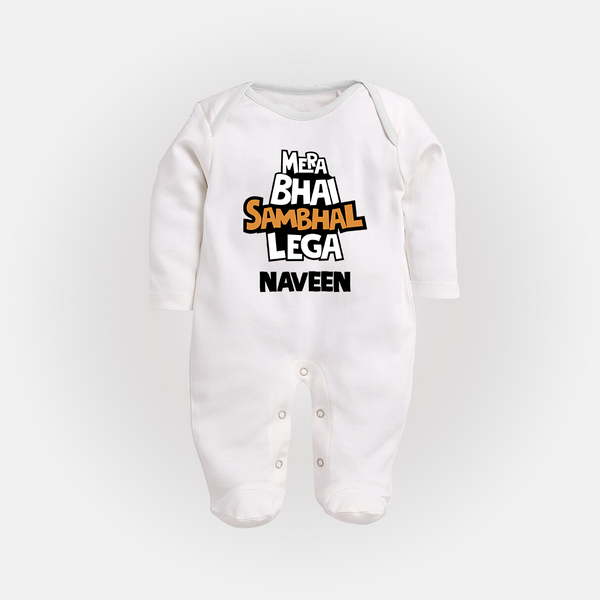 Mere Bhai Sambhal Lenga Sleep suit/full sleeve body suit | Personalized Baby Sleep suit/full sleeve body suit for the Protective Brother - WHITE - New Born (Chest 7.5")