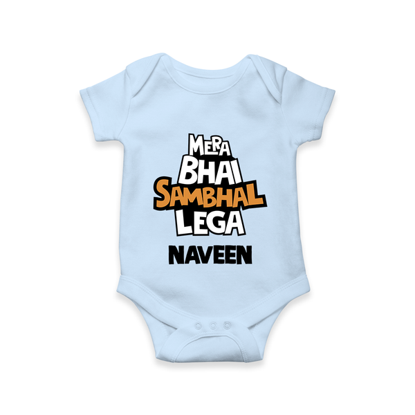 Mere Bhai Sambhal Lenga Romper/onesie | Personalized Baby Romper/onesie for the Protective Brother - BABY BLUE - New Born (Chest 14")