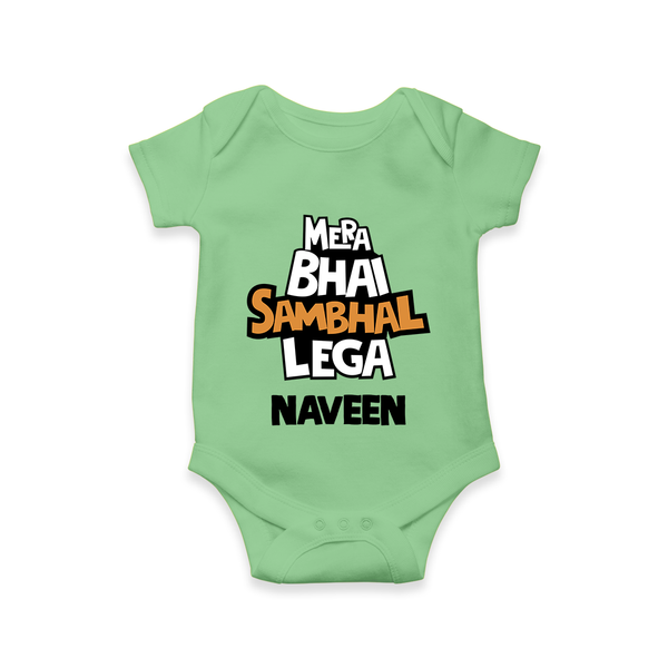 Mere Bhai Sambhal Lenga Romper/onesie | Personalized Baby Romper/onesie for the Protective Brother - GREEN - New Born (Chest 14")