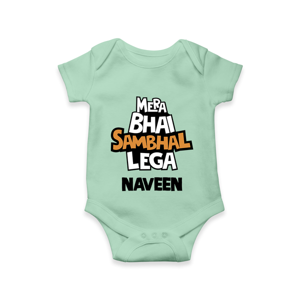 Mere Bhai Sambhal Lenga Romper/onesie | Personalized Baby Romper/onesie for the Protective Brother - MINT GREEN - New Born (Chest 14")