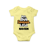 Mere Bhai Sambhal Lenga Romper/onesie | Personalized Baby Romper/onesie for the Protective Brother - PASTEL YELLOW - New Born (Chest 14")