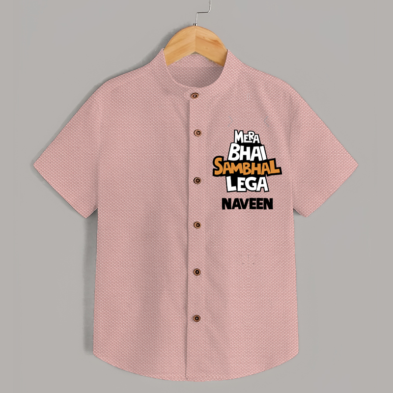 Mere Bhai Sambhal Lenga Shirt | Personalized Baby Shirt for the Protective Brother - PEACH - 0 - 6 Months Old (Chest 23")