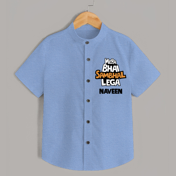 Mere Bhai Sambhal Lenga Shirt | Personalized Baby Shirt for the Protective Brother - SKY BLUE - 0 - 6 Months Old (Chest 23")
