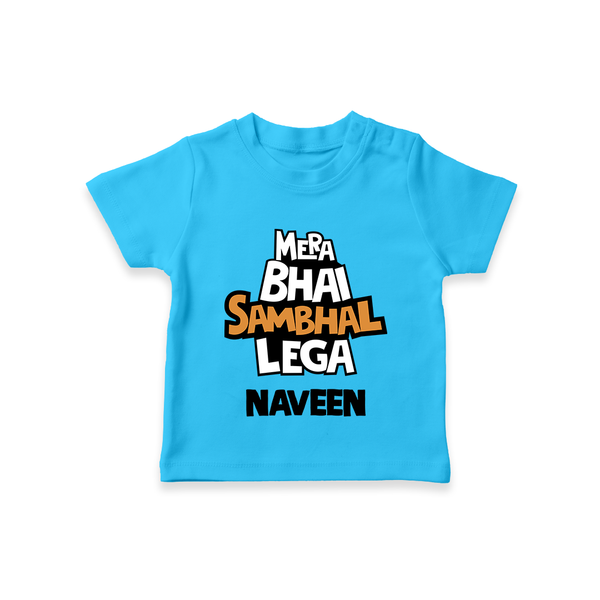Mere Bhai Sambhal Lenga T-shirt | Personalized Baby T-shirt for the Protective Brother - SKY BLUE - 0-5 Months Old (Chest 17")
