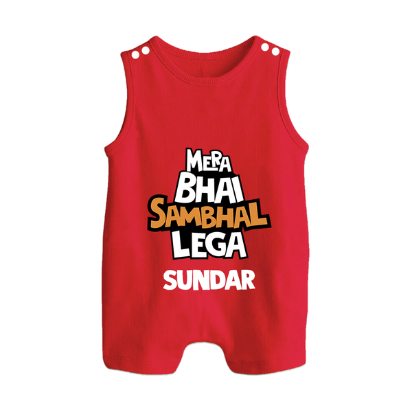 Mere Bhai Sambhal Lenga Romper suit/sleeveless romper | Personalized Baby Romper suit/sleeveless romper for the Protective Brother - RED - 0 - 5 Months Old (Chest 18")