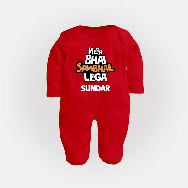 Mere Bhai Sambhal Lenga Sleep suit/full sleeve body suit | Personalized Baby Sleep suit/full sleeve body suit for the Protective Brother - RED - New Born (Chest 7.5")