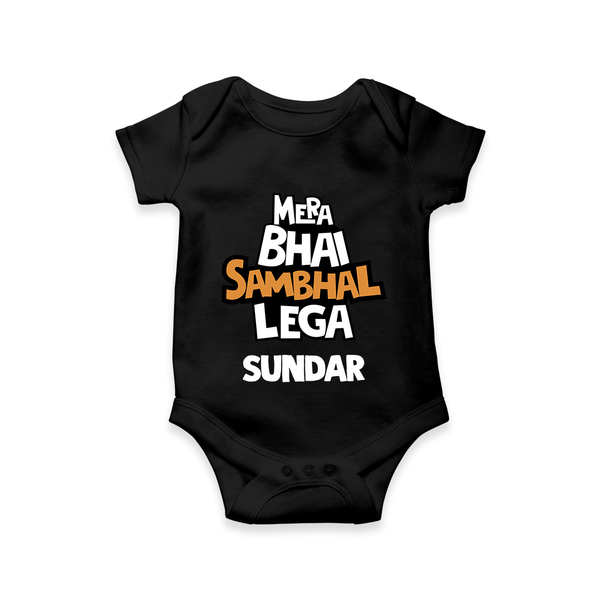 Mere Bhai Sambhal Lenga Romper/onesie | Personalized Baby Romper/onesie for the Protective Brother - BLACK - New Born (Chest 14")